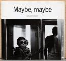 稲越功一写真集　Maybe, Maybe 