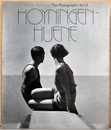 (英文)ジョージ・ホイニンゲン・ヒューン写真集【The Photographic Art of Hoyningen-Huene】
