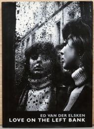 (英文)エド・ヴァン・デル・エルスケン写真集　セーヌ左岸の恋【Ed van der Elsken : Love on the Left Bank Facsimile Edition】