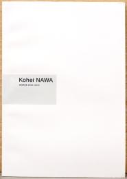 Kohei Nawa Works 2000-2010　名和晃平作品集