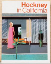 デイヴィット・ホックニー展　Hockney in California