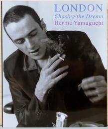 ハービー・山口写真集　LONDON　Chasing the Dream　新装版(オリジナルプリント付き)