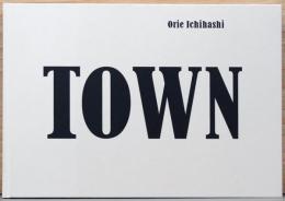 市橋織江写真集　TOWN