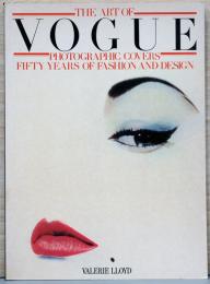 (英文)ヴォーグ表紙にみるファッション写真の50年【The Art of Vogue Photographic Covers Fifty Years of Fashion and Design】