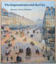 (英文)印象派と都市　ピサロの連作絵画【The Impressionist and the City, Pissarro's Series Paintings】