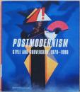(英文）ポストモダニズム　様式と破壊【Postmodernism : Style and Subversion, 1970-1990】