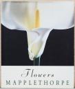 （英文）ロバート・メイプルソープ　フラワーズ【Robert Mapplethorpe: Flowers】