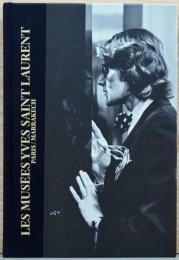 （仏文）パリ・マラケシュ　イヴ・サンローラン美術館【Les Musees Yves Saint Laurent : Paris, Marrakech】