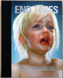 （英文）ジル・グリーンバーグ写真集　エンド・タイムズ【Jill Greenberg: End Times】