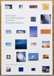 （英文）キース・タイソン　クラウド・コレオグラフィーとその他の創発システム【Keith Tyson: Cloud Choreography and Other Emergent Systems】