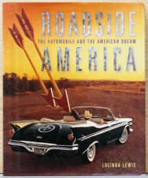 (英文)ロードサイド・アメリカ　クルマとアメリカンドリーム【Roadside America: The Automobile and the American Dream】