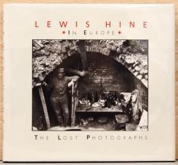 (英文)ルイス・ハイン写真集　ヨーロッパにて【Lewis Hine: In Europe The Lost Photographs】