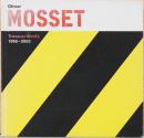 (仏・英文)オリヴィエ・モセット作品集　1966-2003【Olivier Mosset：　Travaux / Works 1966-2003】