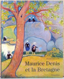 (仏文)モーリス・ドニとブルターニュ【Maurice Denis et La Bretagne】