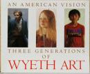(英文)3代ワイエスの画業【An American Vision: Three Generations of Wyeth Art】