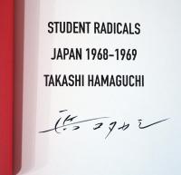 浜口タカシ　Student Radicals, Japan 1968-1969(サイン入り)