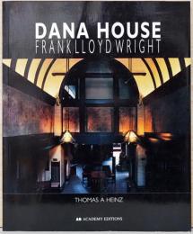 (英文)フランク・ロイド・ライトのダナ邸【Frank Lloyd Wright: Dana House】