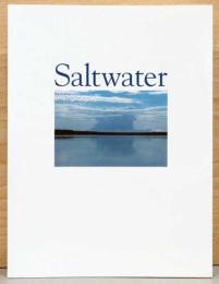 (英文)ソルトウォーター・海の国の絵画　オーストラリア先住民の権利の承認【Saltwater: Paintings of sea country / The Recognishon Indigenous Sea Rights