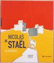 (仏文)ニコラ・ド・スタールとプロヴァンス【Nicolas De Stael en Provence】