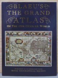 (英文)17世紀ブラウの世界地図【blaeu's The Grand Atlas of The 17yh Century World】