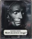 (仏文)モーリス・ベッシー写真集　偉人たちのデスマスク【Maurice Bessy : Mort ou est ton visage?】