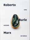 (ポルトガル文)ロバート・ブール・マルクス展　美への意思【Roberto Burle Marx : Uma Vontade de Beleza】