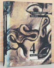 (仏文)ピカソの最後期作品　1953-1973【Le Dernier Picasso 1953-1973】