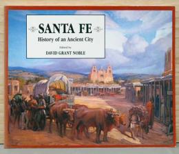 (英文)図説サンタフェ　古代都市の歴史【Santa Fe, History of an Ancient City】