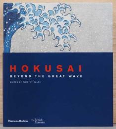 (英文)北斎　大波の彼方【Hokusai : Beyond the Great Wave】
