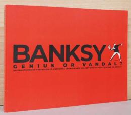バンクシー展　天才か反逆者か　Banksy Genius or Vandal？