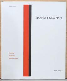 (英文)バーネット・ニューマン作品集　絵画・彫刻・紙を使った作品【Barnett Newman: Paintings, Sculptures, Works on Paper】