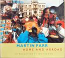 (英文)マーティン・パー写真集　ホーム・アンド・アブロード【Martin Parr: Home and Abroad】
