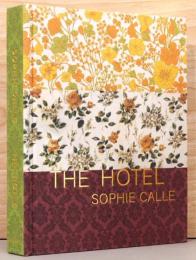 (英文)ソフィ・カル写真集　ザ・ホテル【Sophie Calle： The Hotel】