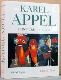 (仏文)カレル・アペルの絵画　1937-1957【Karel Appel Peinture 1937-1957】