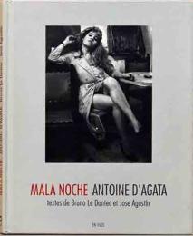 (仏文)アントワーヌ・ダガダ写真集　不貞な夜【Antoine d'Agata : Mala Noche】