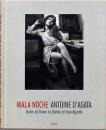 (仏文)アントワーヌ・ダガダ写真集　不貞な夜【Antoine d'Agata : Mala Noche】