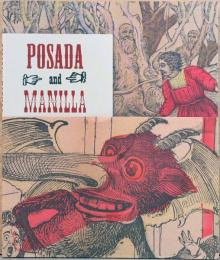 (英文)ホセ・グアダルーペ・ポサダとマヌエル・マニリャ　メキシコ童話の挿絵【Posada & Manilla: Illustrations for Mexican Fairy Tales】