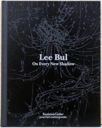 （英文）イ・ブル作品集 すべての新しい影【Lee Bul: On Every New Shadow】