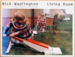 (英文)ニック・ワプリントン写真集　リビング・ルーム【Nick Waplington: Living Room】