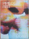（英文）ピピロッティ・リスト展 わたしの海をすすって【Pipilotti Rist : Sip My Ocean】