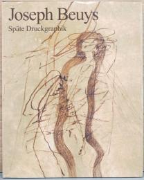 (独文)ヨーゼフ・ボイス作品集　後期版画作品【Joseph Beuys : Spate Druckgraphik】