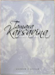 (英文)ディアギレフのバレリーナ　タマラ・カルサーヴィナ【Tamara Karsavina, Diaghiev's Ballerina】