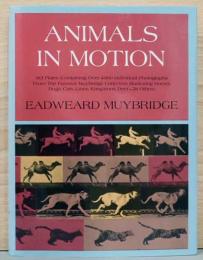 （英文）エドワード・マイブリッジ写真集　動物の動き【Eadweard Muybridge : Animals in Motion】