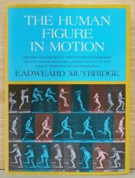 （英文）エドワード・マイブリッジ写真集　人間の動き【Eadweard Muybridge : The Human Figure in Motion】
