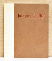 ジャック・カロ　リアリズムと奇想の劇場　Jacques Callot Theater of Realism and Fantasy
