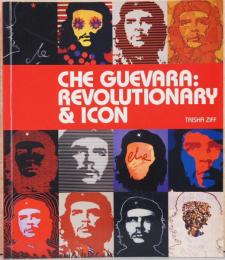 (英文)チェ・ゲバラ　革命家の肖像【Che Guevara: Revolutionary & Icon】