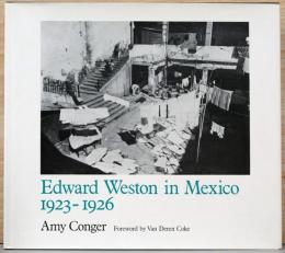 (英文)メキシコのエドワード・ウェストン【Edward Weston in Mexico, 1923-1926】