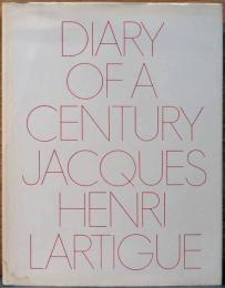 (英文)ジャック・アンリ・ラルティーグ写真集　世紀の日記【Jacques Henri Lartigue : Diary of a Century】