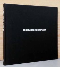 石元泰博写真集　シカゴ,シカゴ　Yasuhiro Ishimoto : Chicago, Chicago