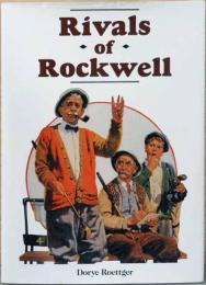 (英文)ノーマン・ロックウェルのライバルたち【Rivals of Rockwell】